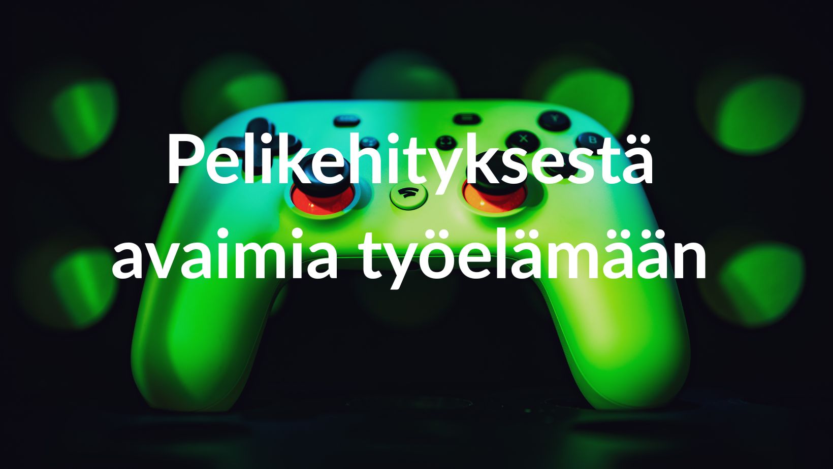 Taustall pelikonsolin hahmo, edessä Teksti: Pelikehityksestä avaimia työelämään.