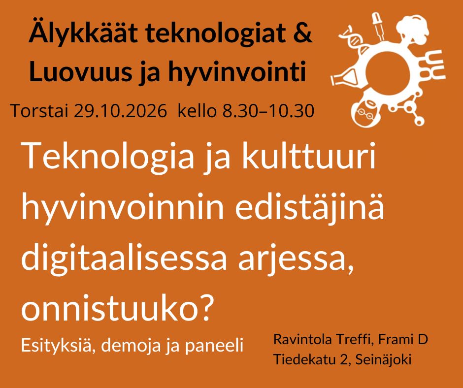 Teknologia ja kulttuuri hyvinvoinnin edistäjinä digitaalisessa arjessa, onnistuuko? Tietoprovinssin logo ja samat tiedot, mitä esittelytekstissä.