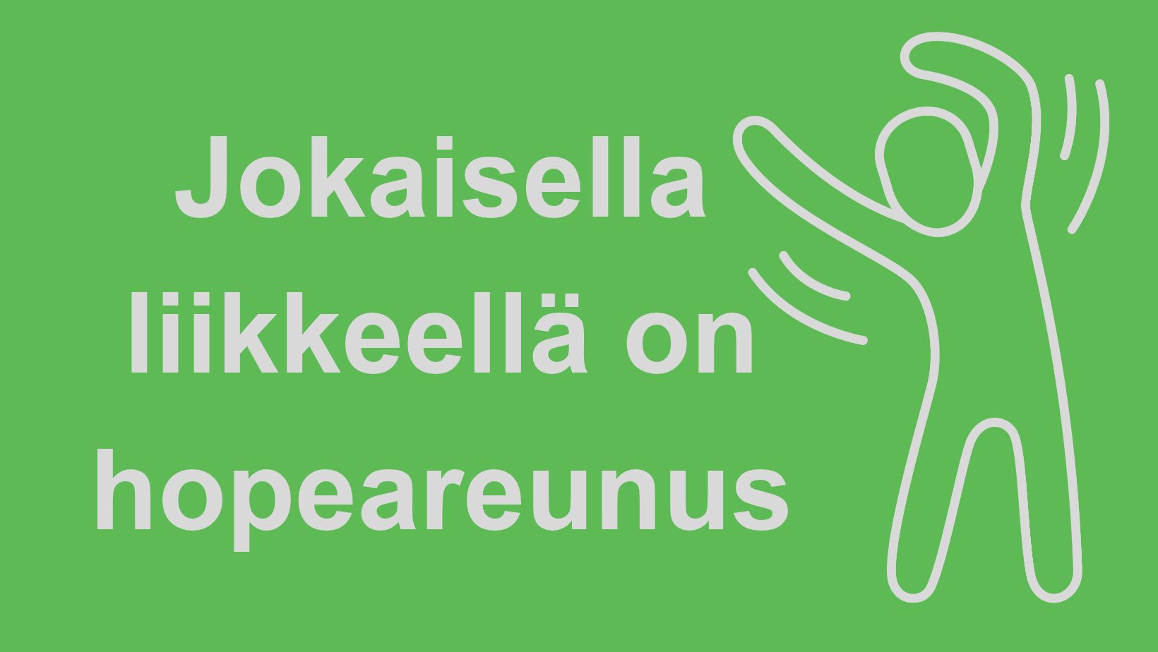 Jokaisella liikkeellä on hopeareunus. Kuvassa venyttelevä tikku-ukko.
